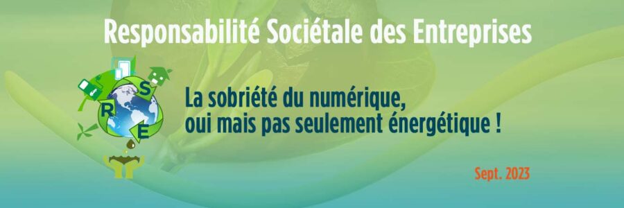 La sobriété du numérique,oui mais pas seulement énergétique !
