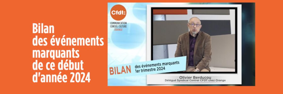 Bilan des événements marquants de ce début d&rsquo;année 2024 chez Orange