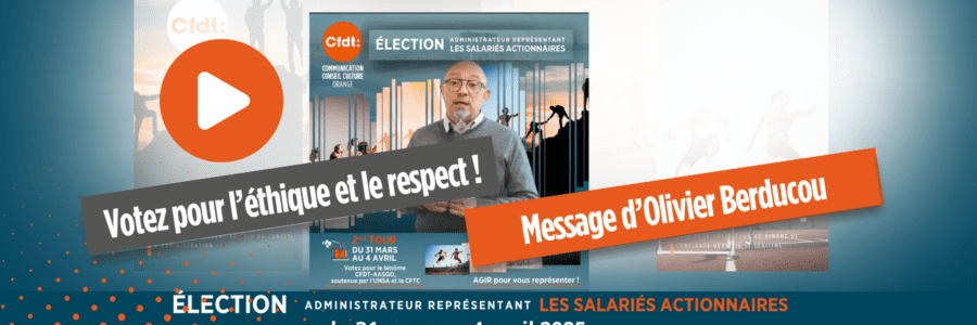 Du 31 mars au 4 avril, votez CFDT AASGO, votez pour l’éthique et le respect !