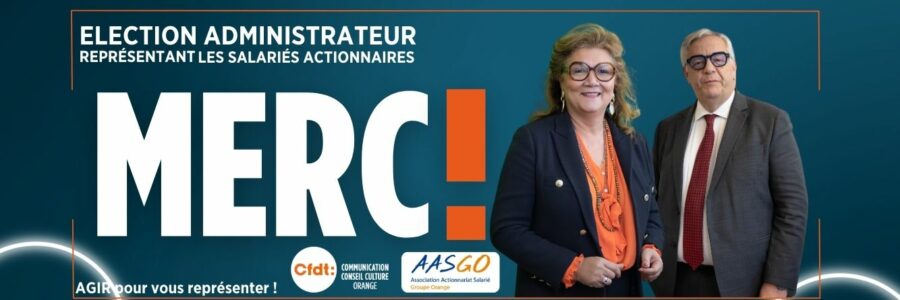 ÉLECTION ADMINISTRATEUR REPRÉSENTANT LES SALARIÉS ACTIONNAIRES 2025 MERCI