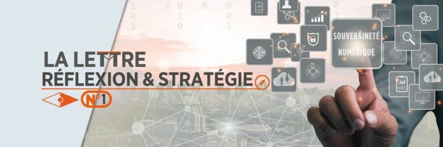 LA LETTRE RÉFLEXION & STRATÉGIE – SOUVERAINETÉ NUMÉRIQUE CHEZ ORANGE