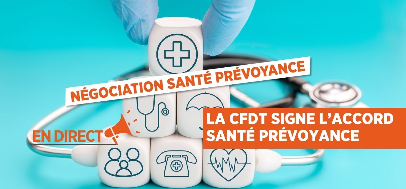 Négociation santé prévoyance, La CFDT signe l'accord santé prévoyance