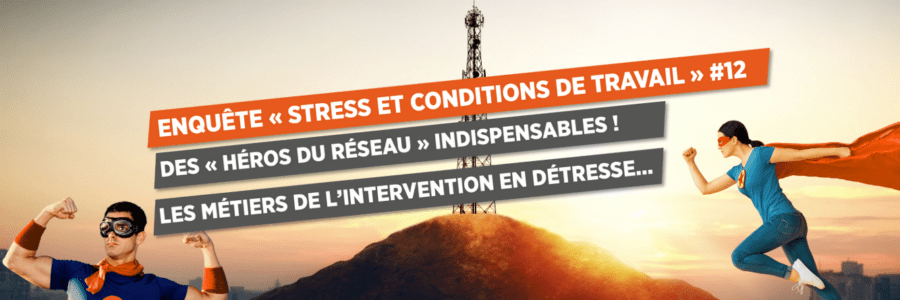 ENQUÊTE « STRESS ET CONDITIONS DE TRAVAIL » #12